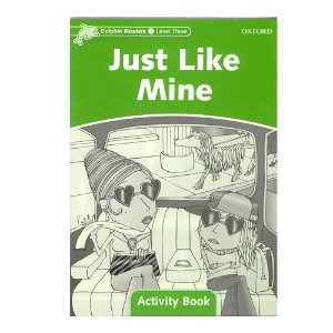 [Oxford] Dolphin Readers 3 / Just Like Mine (Activity Book)