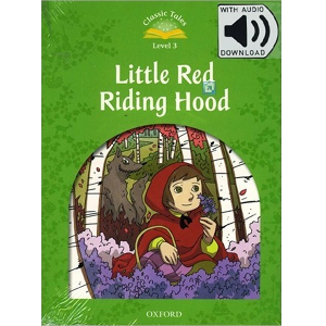 [Oxford] Classic Tales 3-03 / Little Red Riding Hood (Book+MP3)