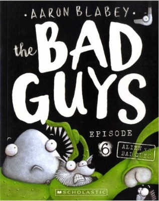 The Bad Guys 06 / The Bad Guys in Alien vs Bad Guys