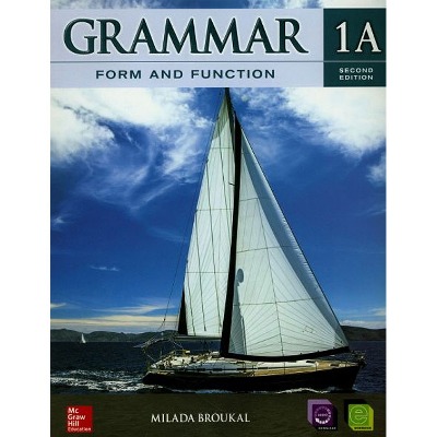 [McGraw-Hill] Grammar Form &amp; Function SB 1A(2E)
