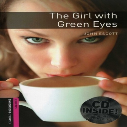 Oxford Bookworm Library Starter / The Girl with Green Eyes (Book+MP3)