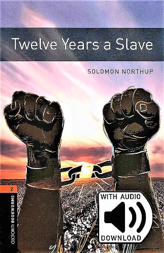 Oxford Bookworm Library Stage 2 / Twelve Years a Slave(Book Only)