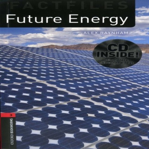 Oxford Bookworm Library Stage 3 / Future Energy(Book+CD)