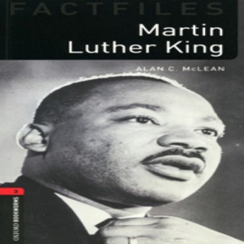 Oxford Bookworm Library Stage 3 / Martin Luther King(Book+CD)