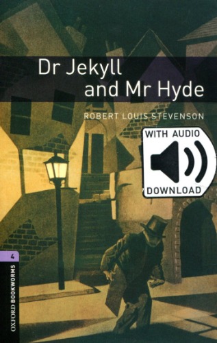 Oxford Bookworm Library Stage 4 / Dr Jekyll and Mr Hyde(Book+CD)