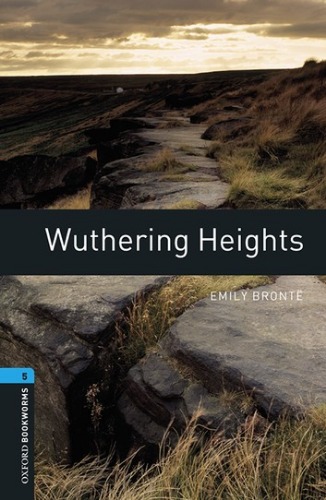 Oxford Bookworm Library Stage 5 / Wuthering Heights(Book+CD)