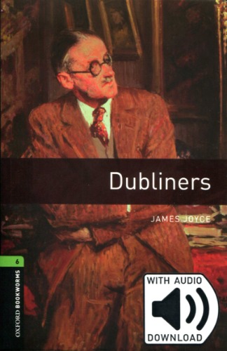 Oxford Bookworm Library Stage 6 / Dubliners(Book+MP3)