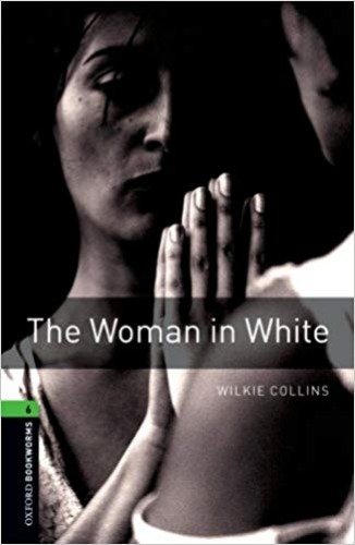 Oxford Bookworm Library Stage 6 / The Woman in White(Book+MP3)