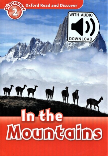 Oxford Read and Discover 2 / In the Mountains (Book+MP3)
