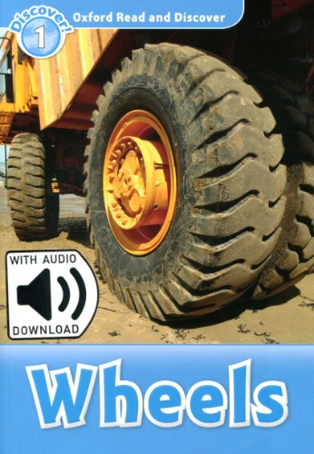 Oxford Read and Discover 1 / Wheels (Book+MP3)