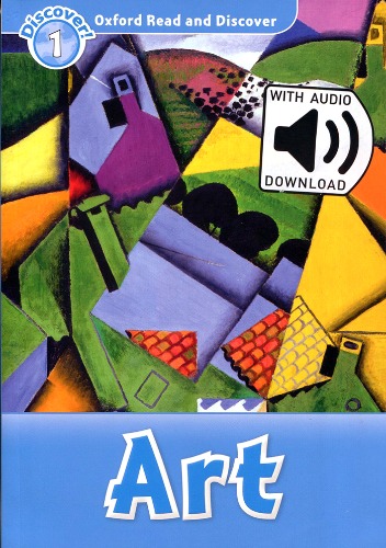 Oxford Read and Discover 1 / Art (Book+MP3)