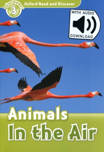 Oxford Read and Discover 3 / Animals In The Air (Book+MP3)