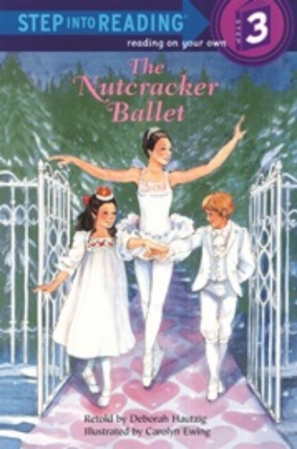 Step Into Reading 3 / The Nutcracker Ballet (Book only)