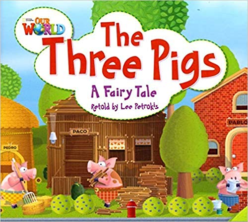 [National Geographic] OUR WORLD Reader 2.4: The Three Pigs