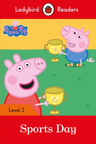 Ladybird Readers 2 / Peppa Pig Sports Day (Book only)