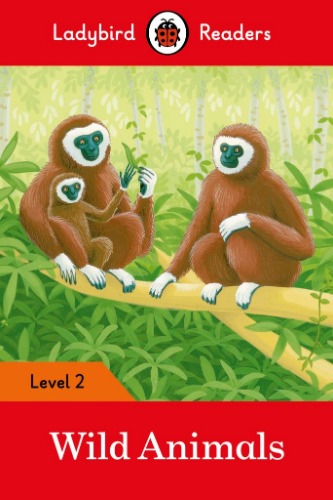 Ladybird Readers 2 / Wild Animals (Book only)
