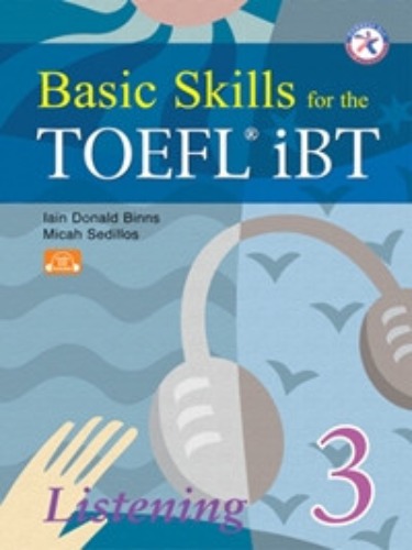Basic Skills for the TOEFL iBT 3 - Listening