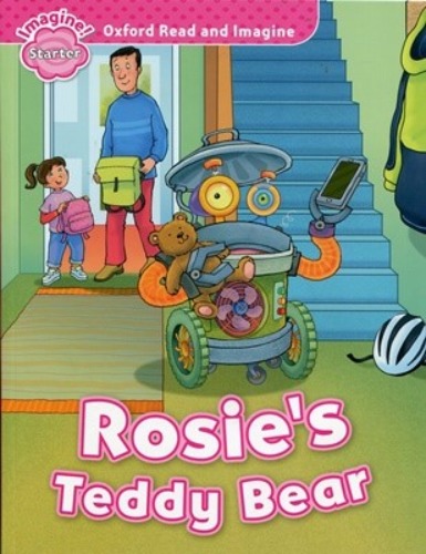 Oxford Read and Imagine Starter / Rosie&#039;s Teddy Bear (Book only)