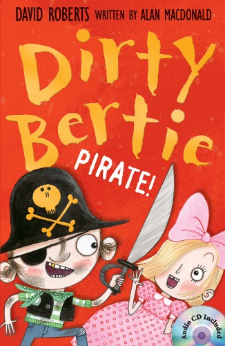 Dirty Bertie / Pirate! (Book+CD)