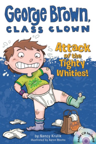 George Brown,Class Clown 07 / Attack of the Tighty Whities! (Book+CD)