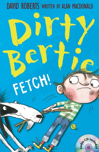 Dirty Bertie / Fetch! (Book+CD)