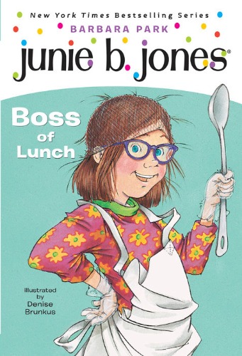 Junie B. Jones 19 / First Grader Boss of lunch (Book+CD)