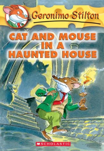 Geronimo Stilton 03 / Cat and Mouse in a Haunted House