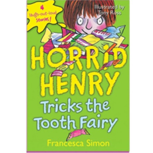 Horrid Henry / Horrid Henry&#039;s Tricks the Tooth Fairy (Book only)