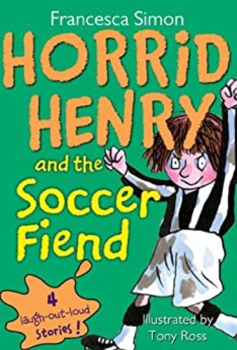 Horrid Henry / Horrid Henry and the Football Fiend (Book only)