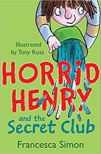 Horrid Henry / Horrid Henry and the Secret Club (Book only)