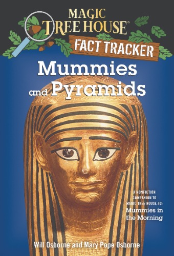 Magic Tree House Fact Tracker 03 / Mummies &amp; Pyramids
