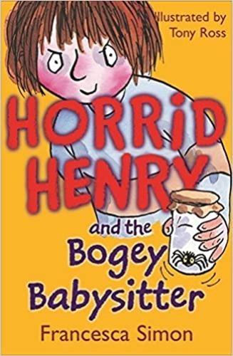 Horrid Henry / Horrid Henry and the Bogey Babysitter (Book only)