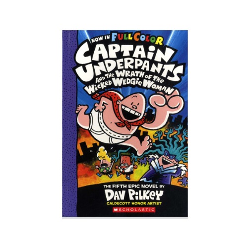 Captain Underpants / Captain Underpants and the Wrath of the Wicked Wedgie Woman