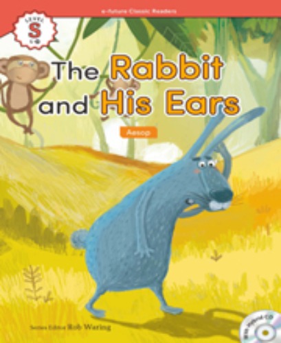 e-future Classic Readers S-20 / The Rabbit and His Ears