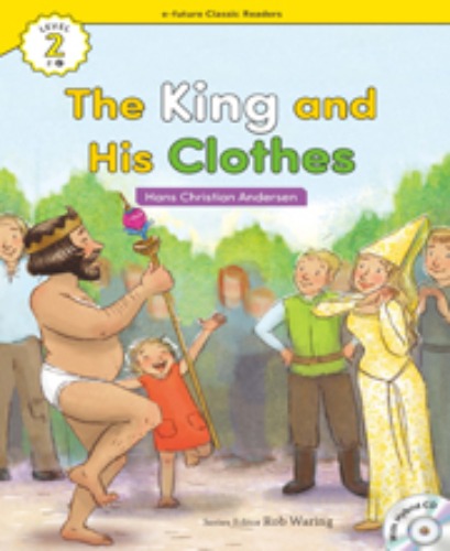 e-future Classic Readers 2-17 / The King and His Clothes