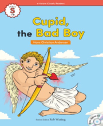 e-future Classic Readers S-17 / Cupid The Bad Boy