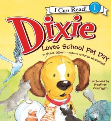 I Can Read Book 1-63 / Dixie Loves School Pet Day (Book only)