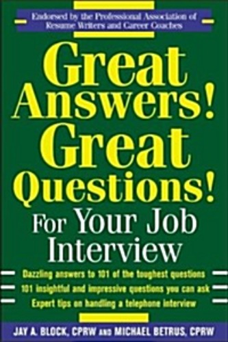 Great Answers! Great Questions! for Your Job Interview