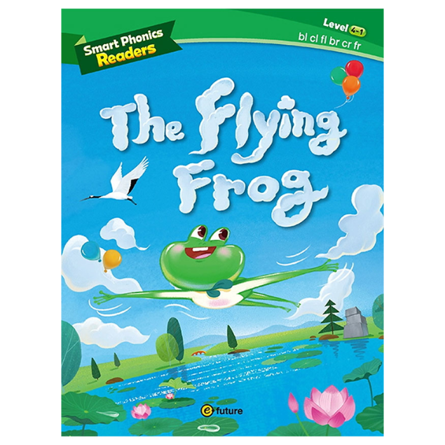 [e-future] Smart Phonics Readers 4-1: The Flying Frog