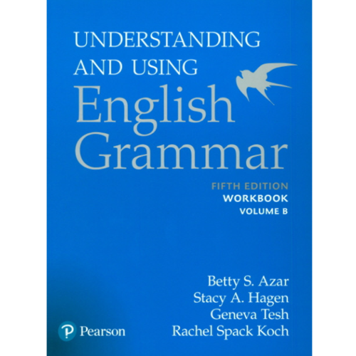 [Pearson] Understanding and Using English Grammar B WB With Answer Key (5E)