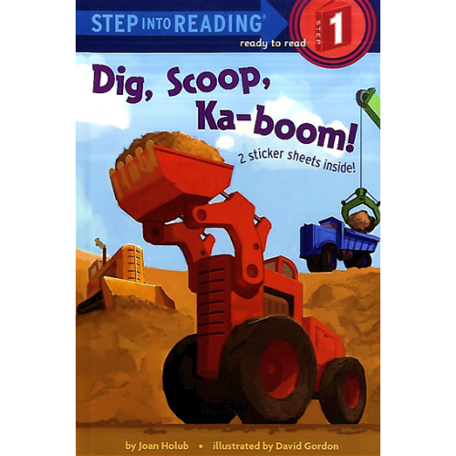 Step Into Reading 1 / Dig, Scoop, Ka-Boom! (Book only)