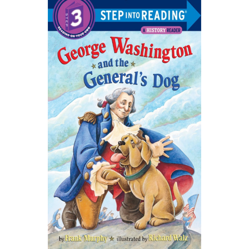 Step Into Reading 3 / George Washington And The General&#039;s Dog (Book only)