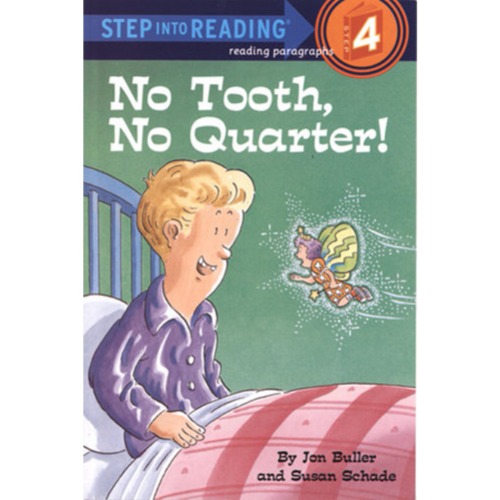 Step Into Reading 4 / No Tooth, No Quarter! (Book only)