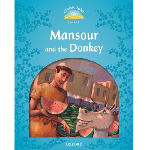 [Oxford] Classic Tales 1-02 / Mansour and the Donkey (Book only)