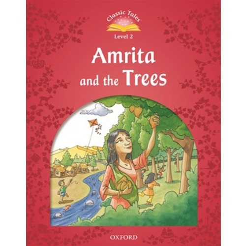 [Oxford] Classic Tales 2-01 / Amrita and the Trees (Book only)