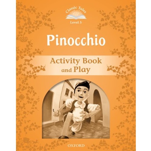 [Oxford] Classic Tales 5-02 / Pinocchio (Activity Book)