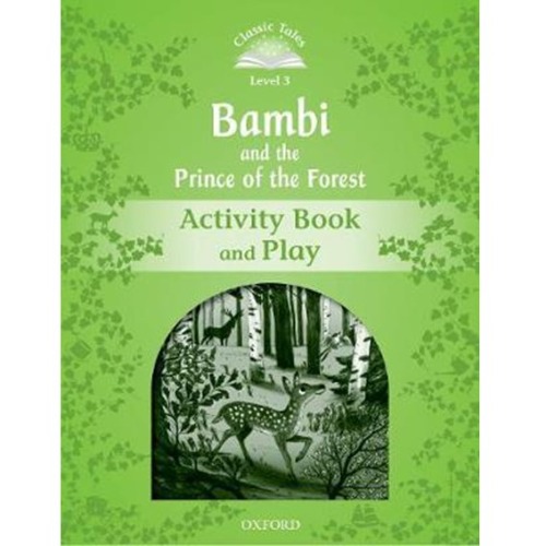 [Oxford] Classic Tales 3-07 / Bambi and the prince of the Forest (Activity Book)