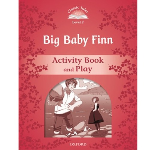[Oxford] Classic Tales 2-02 / Big Baby Finn (Activity Book)