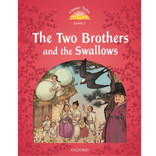[Oxford] Classic Tales 2-11 / Two Brothers And The Swallows (Book only)
