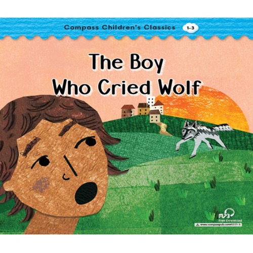 Compass Children’s Classics 1-03 / The Boy Who Cried Wolf